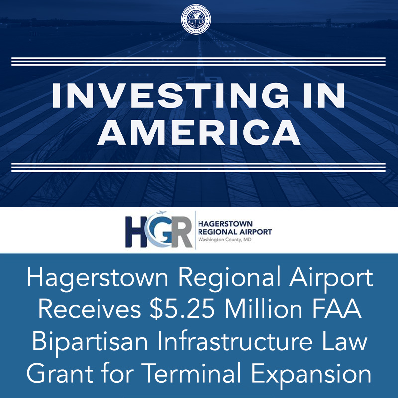 Hagerstown Regional Airport Receives $5.25 Million FAA Bipartisan Infrastructure Law Grant for Terminal Expansion – Washington County Government