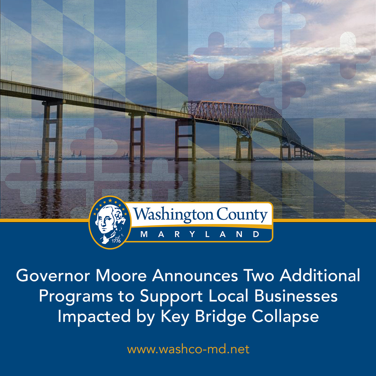 Governor Moore Announces Two Additional Programs to Support Local Businesses Impacted by Key Bridge Collapse – Washington County