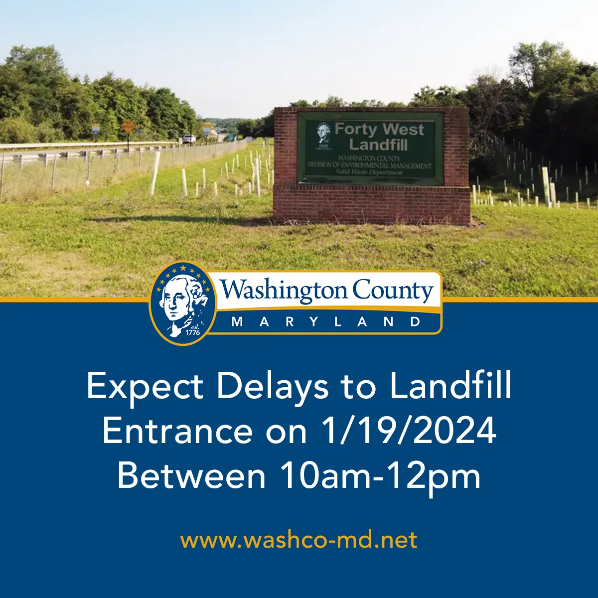 Expect Delays to Landfill Entrance on 1/19/2024 Between 10am12pm